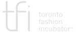TFI: Toronto Fashion Incubator